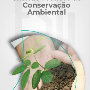 Criando Práticas de Conservação Ambiental