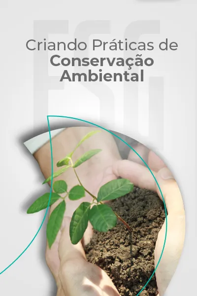 Criando Práticas de Conservação Ambiental