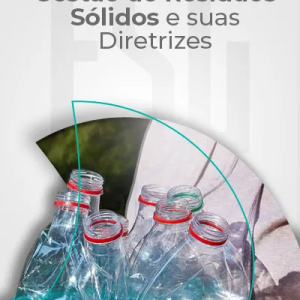Gestão de Resíduos Sólidos e suas Diretrizes
