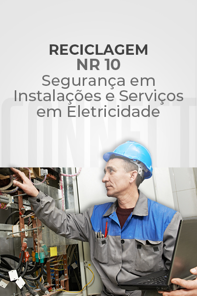 NR 10 (Reciclagem) – Segurança em Instalações e Serviços em Eletricidade