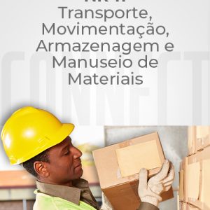 NR 11 – Segurança do Trabalho no Transporte, Movimentação, Armazenagem e Manuseio de Materiais