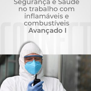 NR 20 – Segurança e Saúde no Trabalho com Inflamáveis e Combustíveis/ Avançado I