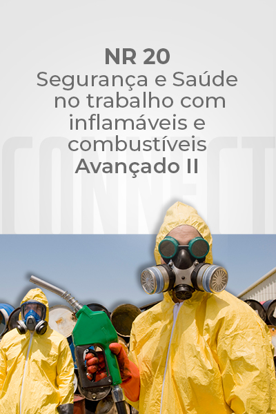NR 20 – Segurança e Saúde no Trabalho com Inflamáveis e Combustíveis/ Avançado II