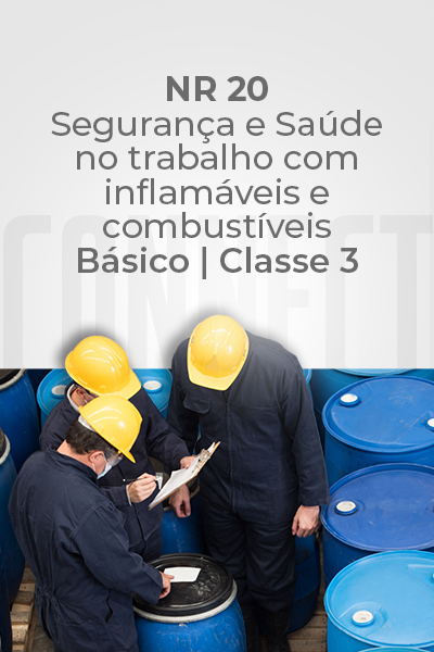 NR 20 – Segurança e Saúde no Trabalho com Inflamáveis e Combustíveis/Básico Classe III