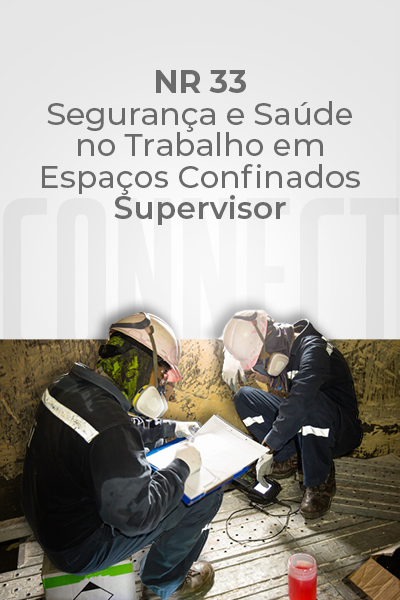 NR 33 – Segurança e Saúde no Trabalho em Espaços Confinados – Supervisor