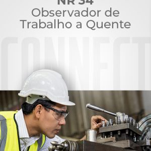 NR 34 – Observador de Trabalho a Quente