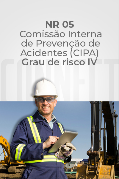 NR 05 – Comissão Interna de Prevenção de Acidentes (CIPA) – Grau de Risco IV