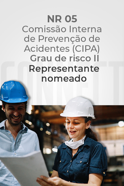 NR 05 – Comissão Interna de Previsão de Acidentes (CIPA) – Grau de Risco II – Representante Nomeado