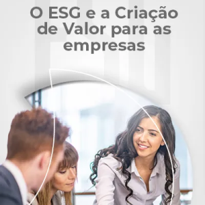 O ESG e a Criação de Valor para as Empresas