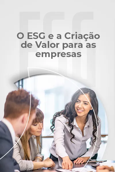 O ESG e a Criação de Valor para as Empresas