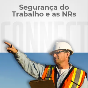 Segurança do Trabalho e as NRs