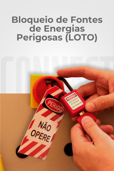 Bloqueio e Etiquetagem de Fontes de Energia Perigosa (LOTO)